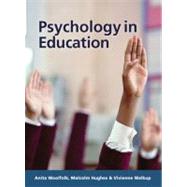 Psychology in Education by Woolfolk, Anita E.; Hughes, Malcolm, 9781405835411