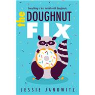 The Doughnut Fix by Janowitz, Jessie, 9781492655411