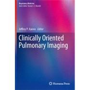 Clinically Oriented Pulmonary Imaging by Kanne, Jeffrey P., 9781617795411