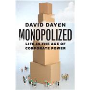 Monopolized by Dayen, David, 9781620975411