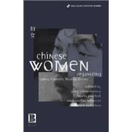 Chinese Women Organizing Cadres, Feminists, Muslims, Queers by Hsiung, Ping-Chun; Jaschok, Maria; Milwert, Cecilia, 9781859735411
