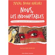 Nous les indomptables - tome 1 by Yuval Noah Harari, 9782226475411