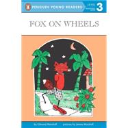 Fox on Wheels by Marshall, Edward; Marshall, James, 9780140365412