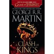 A Clash of Kings (HBO Tie-in Edition) by MARTIN, GEORGE R. R., 9780345535412