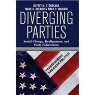 Diverging Parties by Stonecash, Jeffrey M.; Brewer, Mark D.; Mariani, Mack, 9780367315412