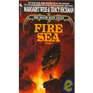 Fire Sea The Death Gate Cycle, Volume 3 by Weis, Margaret; Hickman, Tracy, 9780553295412