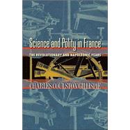 Science and Polity in France by Gillispie, Charles Coulston, 9780691115412