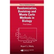 Randomization, Bootstrap and Monte Carlo Methods in Biology, Third Edition by Manly; Bryan F.J., 9781584885412