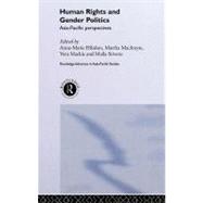 Human Rights and Gender Politics: Asia-pacific Perspectives by Hilsdon, Anne-Marie; MacIntyre, Martha; Mackie, Vera; Stivens, Maila, 9780203645413