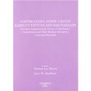 Corporations, Other Limited Liability Entities and Partnerships 2003: Statutory Supplement for Hazen & Markham's Corporations and Other Business Enterprises : Cases and Materials by Hazen, Thomas Lee; Markham, Jerry W., 9780314145413