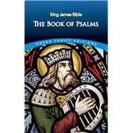 The Book of Psalms by Bible, King James, 9780486275413
