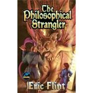 The Philosophical Strangler by Flint, Eric, 9780743435413