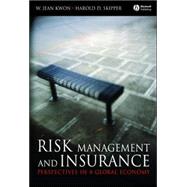 Risk Management and Insurance Perspectives in a Global Economy by Skipper, Harold D.; Kwon, W. Jean, 9781405125413