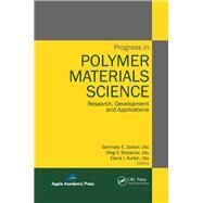 Progress in Polymer Materials Science: Research, Development and Applications by Zaikov; Gennady E., 9781926895413
