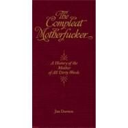 The Compleat Motherfucker by Dawson, Jim, 9781932595413