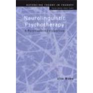 Neurolinguistic Psychotherapy: A Postmodern Perspective by Wake; Lisa, 9780415425414