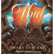 Mud by Ray, Mary Lyn, 9780613355414