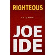 Righteous by Ide, Joe, 9781432845414