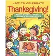 How to Celebrate Thanksgiving! by Hallinan, P. K., 9781510745414