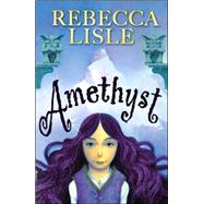 Amethyst by Lisle, Rebecca, 9781842705414