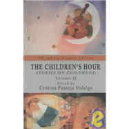 The Children's Hour: Stories on Childhood by Hidalgo, Cristina P., 9789715425414