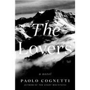 The Lovers by Paolo Cognetti, 9780063115415