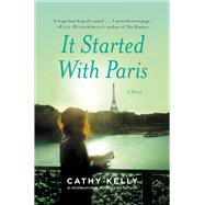 It Started With Paris by Kelly, Cathy, 9781455535415