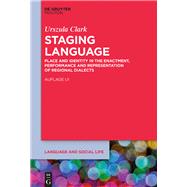 Staging Language by Clark, Urszula, 9781501515415