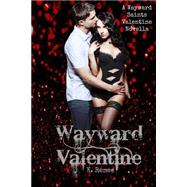 Wayward Valentine by Renee, K., 9781506015415