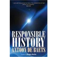 Responsible History by Baets, Antoon De; Kocka, Jurgen, 9781845455415