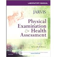 Lab Manual - Physical Examination & Health Assessment by Jarvis, Carolyn, Ph.D., 9780323265416