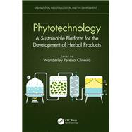 Phytotechnology by Wanderley Pereira Oliveira, 9781003225416