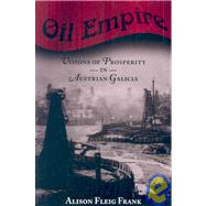 Oil Empire by Frank, Alison Fleig, 9780674025417