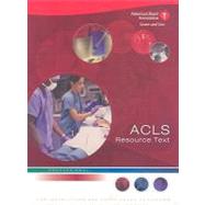 ACLS Resource Text for Instructors and Experienced Providers by Field, John M., M.d.; Soderberg, Erik S.; Cooper, Mary Ann, M.D. (CON); Kudenchuk, Peter J., M.D. (CON), 9780874935417