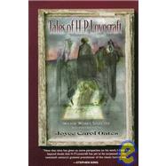 Tales of H.P. Lovecraft by Lovecraft, H. P.; Oates, Joyce Carol, 9780880015417
