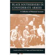 Black Southerners in Confederate Armies by Segars, J. H.; Barrow, Charles K., 9780966245417
