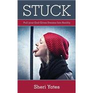 Stuck by Yates, Sheri, 9781479135417