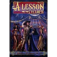 A Lesson for the Cyclops by Getzin, Jeffrey, 9781481875417