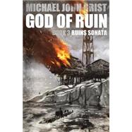 God of Ruin by Grist, Michael John, 9781503025417