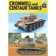 Cromwell and Centaur Tanks by Oliver, Dennis, 9781526725417