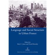 Language and Social Structure in Urban France by Hornsby; David, 9781907975417