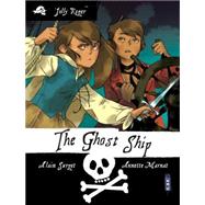 The Ghost Ship by Surget, Alain; Marnat, Annette; Lewin, Jill, 9781909645417