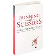 Running with Scissors : A Memoir by Burroughs, Augusten, 9780312425418