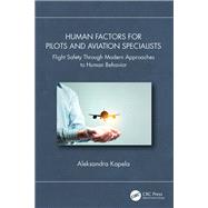 Human Factors for Pilots and Aviation Specialists by Aleksandra Kapela, 9781003515418