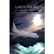 Lost in the Sky by Perry, Douglas L., 9781439215418