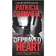 DEPRAVED HEART              MM by CORNWELL PATRICIA, 9780062325419