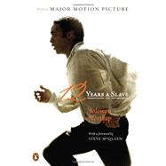 12 Years a Slave (Movie Tie-In) by Northup, Solomon; Gates, Henry Louis; Berlin, Ira; McQueen, Steve; Gates, Henry Louis, 9780143125419