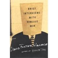 Brief Interviews with Hideous Men Stories by Wallace, David Foster, 9780316925419