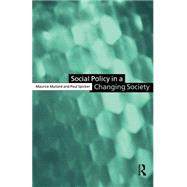 Social Policy in a Changing Society by Mullard,Maurice, 9780415165419