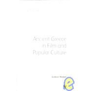 Ancient Greece in Film and Popular Culture by Nisbet, Gideon, 9781904675419